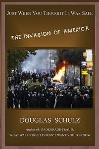 Produktbild: Just When You Thought It Was Safe: The Invasion of America