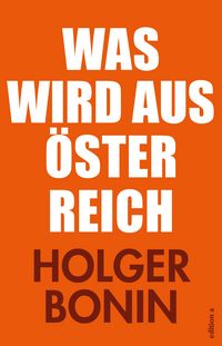 Produktbild Was wird aus Österreich?