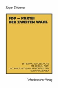 Produktbild: FDP &mdash; Partei der zweiten Wahl