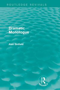 Produktbild: Dramatic Monologue (Routledge Revivals)