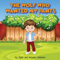 Produktbild: The Wolf Who Wanted My Pants