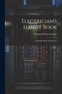 Produktbild: Electrician's Handy Book: A Modern Book of Reference