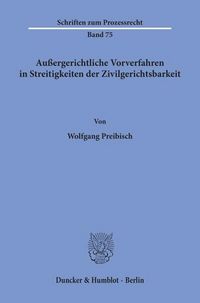 Produktbild: Au&szlig;ergerichtliche Vorverfahren in Streitigkeiten der Zivilgerichtsbarkeit.