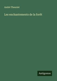 Produktbild: Les enchantements de la for&ecirc;t