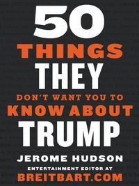 Produktbild: 50 Things They Don't Want You to Know about Trump