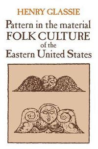 Produktbild: Pattern in the Material Folk Culture of the Eastern United States