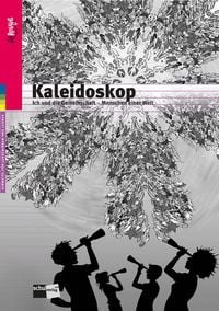 Produktbild: Kaleidoskop. Ich und die Gemeinschaft - Menschen einer Welt