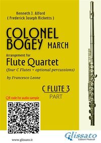 Produktbild: C Flute 3 part of "Colonel Bogey" for Flute Quartet