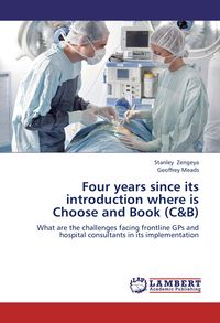 Produktbild: Four years since its introduction where is Choose and Book (C&B)