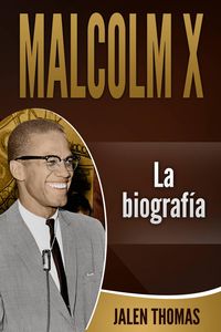 Produktbild: Malcolm X: La biograf&iacute;a