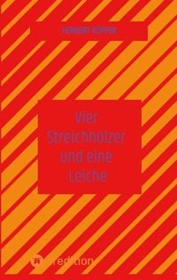 Produktbild: Vier Streichh&ouml;lzer und eine Leiche