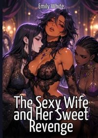 Produktbild: The Sexy Wife and Her Sweet Revenge