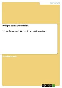 Produktbild: Ursachen und Verlauf der Asienkrise