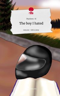 Produktbild: The boy I hated. Life is a Story - story.one