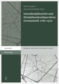 Produktbild: Interdisziplinarit&auml;t und Disziplinenkonfiguration: Germanistik 1780-1920