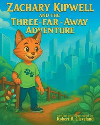 Produktbild: Zachary Kipwell and the Three-Far Away Adventure