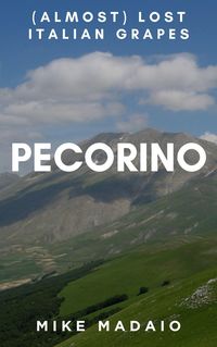 Produktbild: Pecorino ((Almost) Lost Italian Grapes, #1)