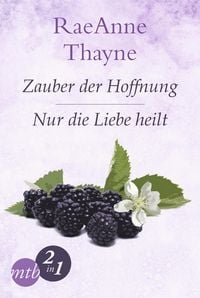 Produktbild: Hope's Crossing: Zauber der Hoffnung / Nur die Liebe heilt (Band 1&2)