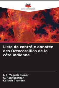 Produktbild: Liste de contr&ocirc;le annot&eacute;e des Octocorallias de la c&ocirc;te indienne