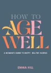 Produktbild: How to Age Well