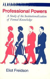 Produktbild: Freidson, E: Professional Powers