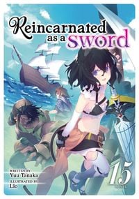 Produktbild: Reincarnated as a Sword (Light Novel) Vol. 15