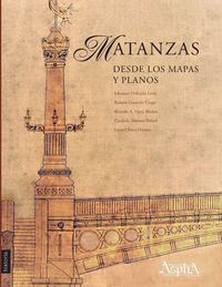 Produktbild: Matanzas desde los mapas y planos