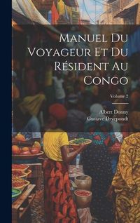 Produktbild: Manuel du voyageur et du r&eacute;sident au Congo; Volume 2