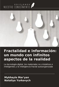 Produktbild: Fractalidad e informaci&oacute;n: un mundo con infinitos aspectos de la realidad