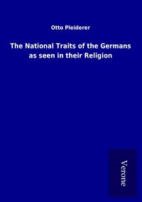 Produktbild: The National Traits of the Germans as seen in their Religion