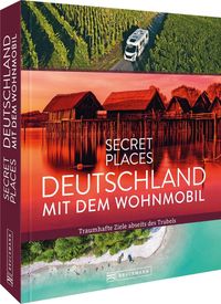 Bild vom Artikel Secret Places Deutschland mit dem Wohnmobil vom Autor Jochen Müssig