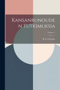 Produktbild: Kansanrunouden Tutkimuksia; Volume 1