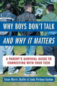Produktbild: Why Boys Don't Talk--And Why It Matters