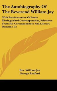 Produktbild: Jay, R: Autobiography Of The Reverend William Jay