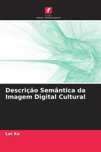 Produktbild: Descri&ccedil;&atilde;o Sem&acirc;ntica da Imagem Digital Cultural