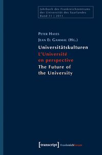 Produktbild: Universit&auml;tskulturen &ndash; L'Universit&eacute; en perspective &ndash; The Future of the University