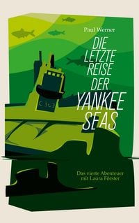 Produktbild: Die letzte Reise der Yankee Seas