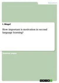 Produktbild: How important is motivation in second language learning?