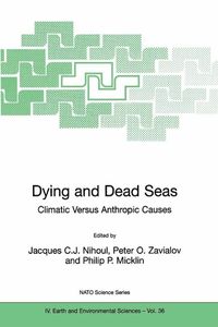 Produktbild: Dying and Dead Seas Climatic Versus Anthropic Causes