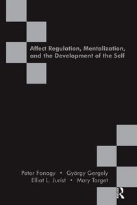 Produktbild: Affect Regulation, Mentalization and the Development of the Self
