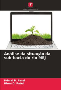 Produktbild: An&aacute;lise da situa&ccedil;&atilde;o da sub-bacia do rio MEJ