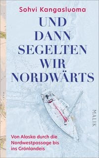Produktbild: Und dann segelten wir nordw&auml;rts