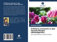 Produktbild: Fritillaria oranensis in den Tessala-Bergen (Westalgerien)