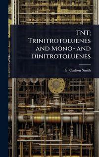Produktbild: TNT; Trinitrotoluenes and Mono- and Dinitrotoluenes