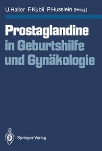 Produktbild: Prostaglandine in Geburtshilfe und Gyn&auml;kologie