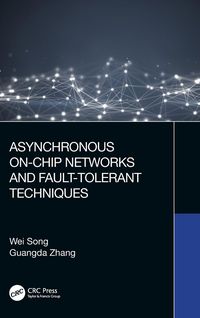 Produktbild: Asynchronous On-Chip Networks and Fault-Tolerant Techniques