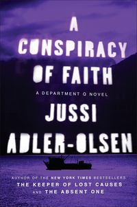 Bild vom Artikel A Conspiracy of Faith: A Department Q Novel vom Autor Jussi Adler-Olsen
