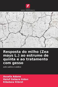 Produktbild: Resposta do milho (Zea mays L.) ao estrume de quinta e ao tratamento com gesso