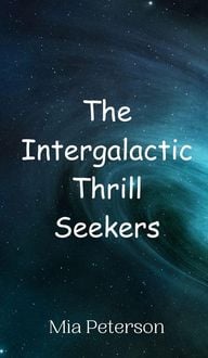 Produktbild: The Intergalactic Thrill Seekers