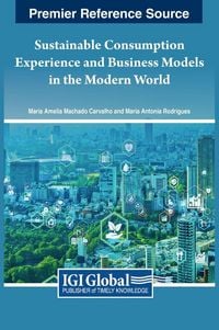 Produktbild: Sustainable Consumption Experience and Business Models in the Modern World